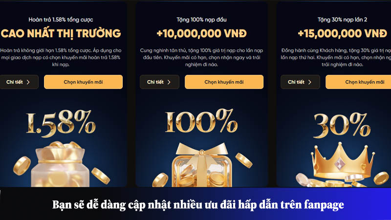 Bạn sẽ dễ dàng cập nhật nhiều ưu đãi hấp dẫn trên fanpage