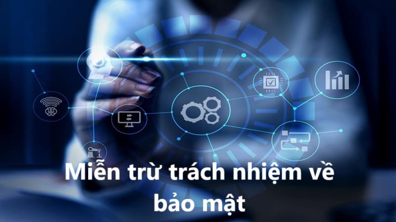 Nhà cái không chịu trách nhiệm về bảo mật nếu người chơi để lộ tài khoản