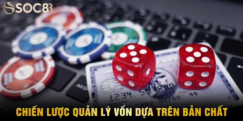 Chiến lược quản lý vốn dựa trên bản chất