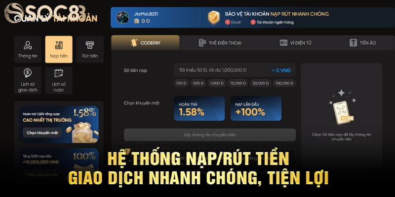 Hệ thống nạp/rút tiền: Giao dịch nhanh chóng, tiện lợi