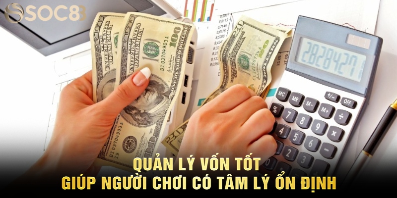 Phương pháp quản lý vốn cá cược giúp phát triển tư duy
