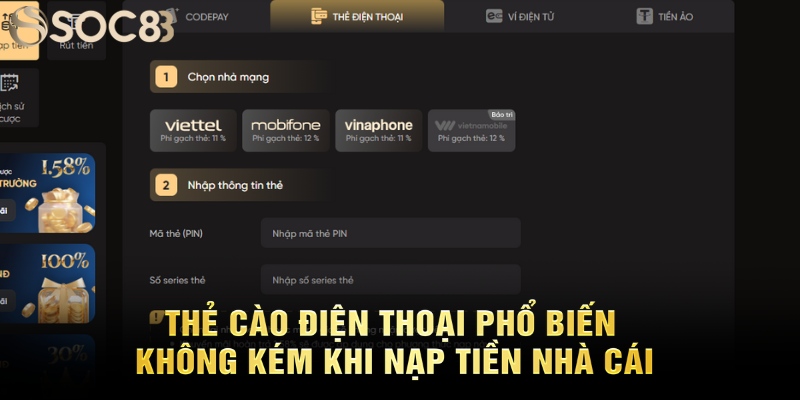 Thẻ cào điện thoại phổ biến không kém khi nạp tiền nhà cái